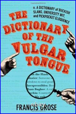 The Dictionary of the Vulgar Tongue (Hesperus Classics) by Francis Grose Book