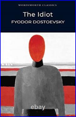 The Idiot (Wordsworth Classics) by Dostoevsky, Fyodor Paperback Book The Cheap