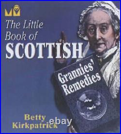 The Little Book of Scottish Grannies' Remedies, Book