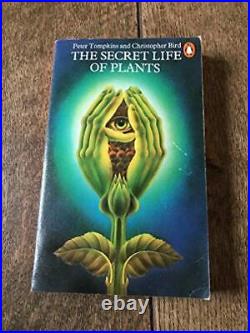 The Secret Life of Plants by Tompkins, Peter & Bird, Christopher Paperback Book
