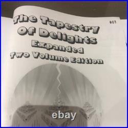 The Tapestry of Delights Expanded Two Volume Edition TWO Book Set Ltd Numbered E