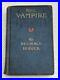 The-Vampire-Vintage-Horror-Book-By-Reginald-Hodder-1913-First-Edition-01-lquz