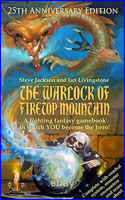 The Warlock of Firetop Mountain 25th Anniversary. By Ian Livingstone Hardback
