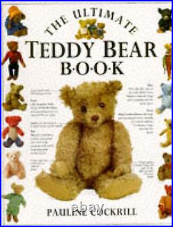 Ultimate Teddy Bear Book by Pauline Cockrill (Hardcover, 1991)