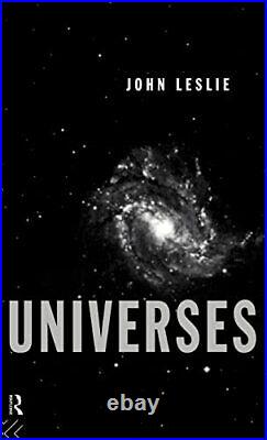 Universes, Leslie, John