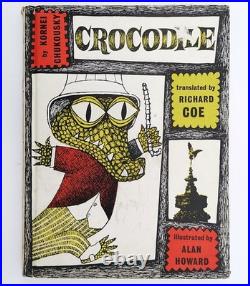 Very Rare Book Crocodile Kornei Chukousky, Illus Alan Howard, 1st Ed, Krokodil