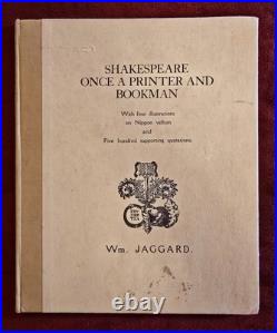 Vintage Book SHAKESPEARE ONCE A PRINTER & BOOKMAN By W. Jaggard Ltd 1st Edition