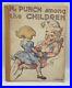Vintage-Mr-Punch-Among-The-Children-By-J-H-Dowd-Hard-Back-Book-Made-In-1934-01-suo