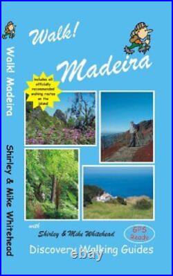 Walk! Madeira-Shirley Whitehead, Mike Whitehead