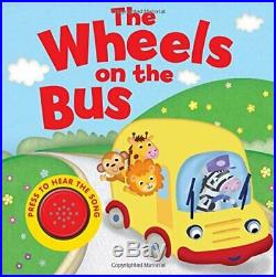 Wheels on the Bus (Song Sounds Igloo Books Ltd) My First Pl. By Igloo Books
