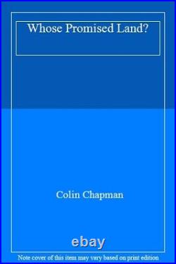 Whose Promised Land By Colin Chapman