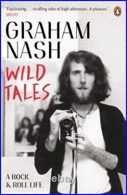 Wild Tales Graham Nash, Nash, Graham